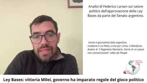 Embedded thumbnail for Ley Bases: vittoria Milei, governo ha imparato regole del gioco politico